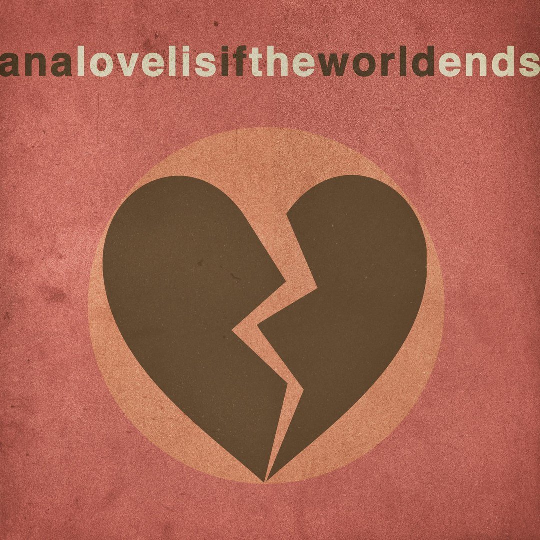 Ana Lovelis - If the World Ends