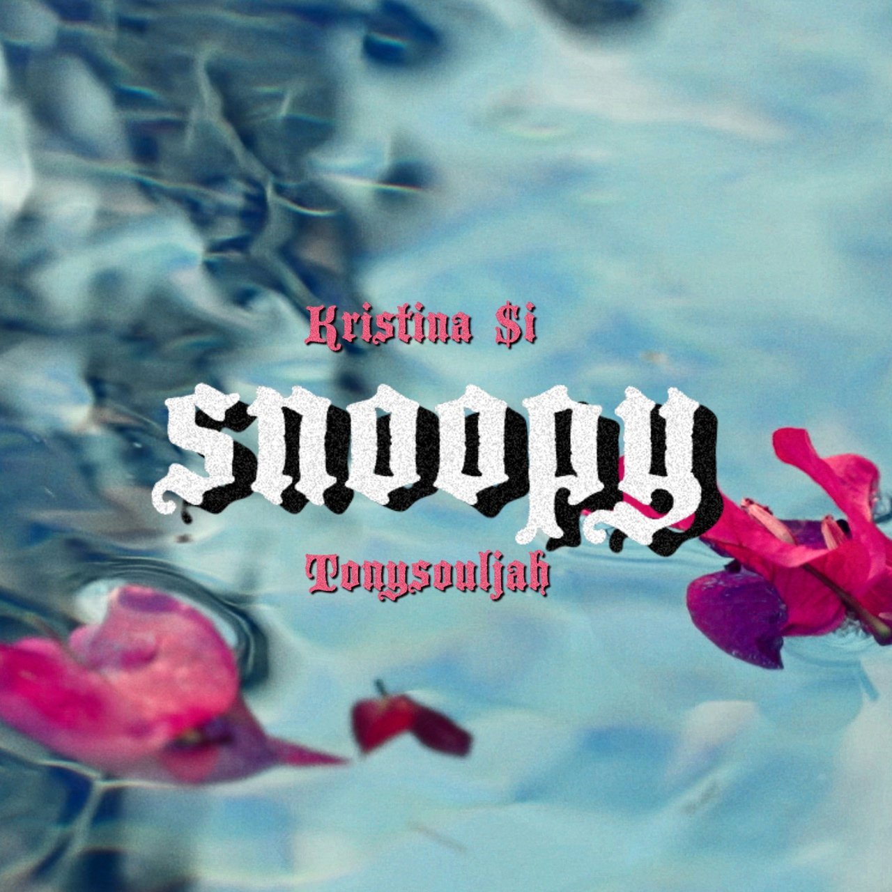Kristina Si feat. TonySouljah - $noopy