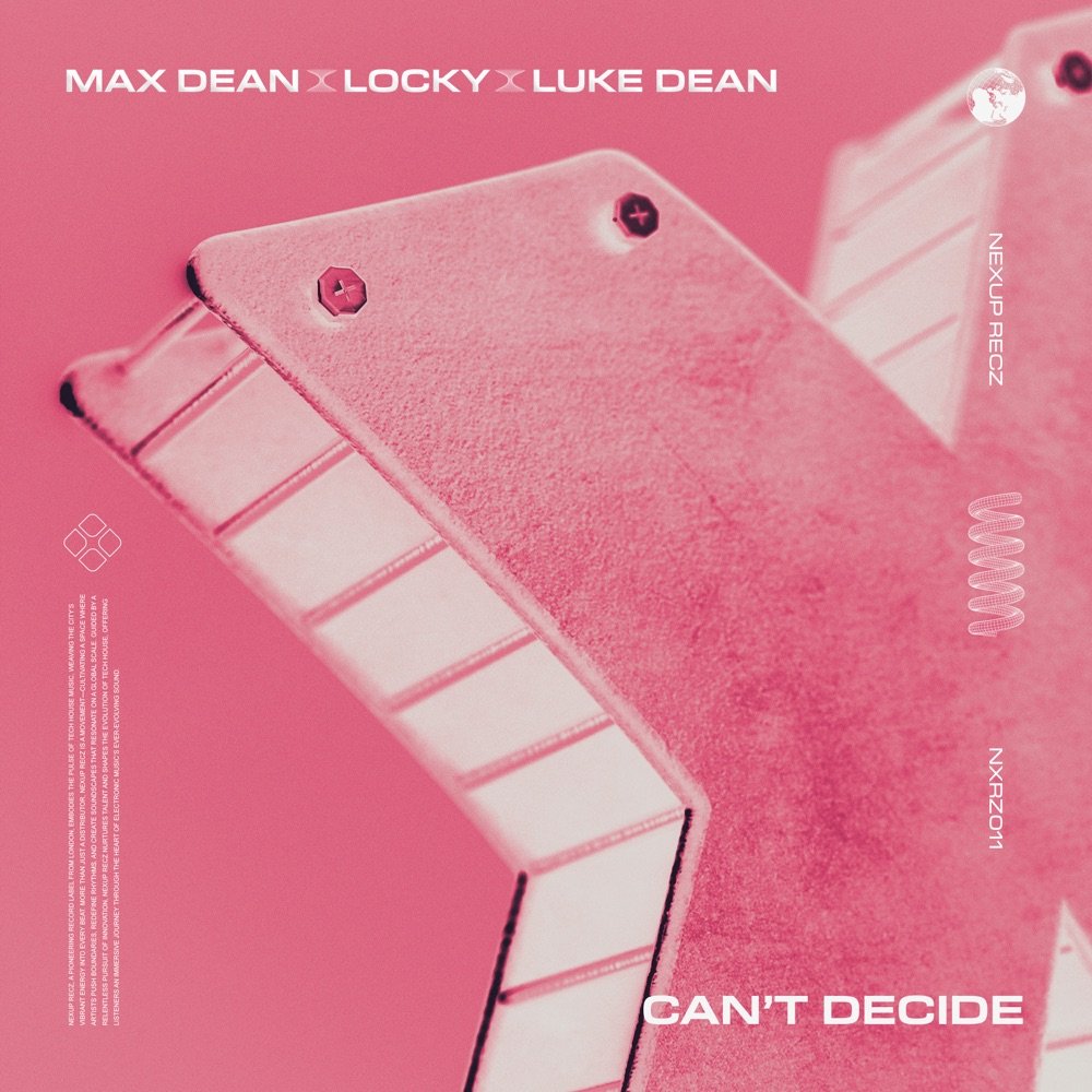 Max Dean feat. Luke Dean & Locky - Can't Decide