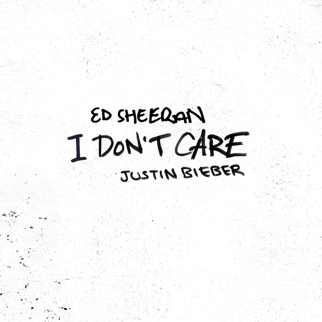 Ed Sheeran & Justin Bieber - I Don't Care