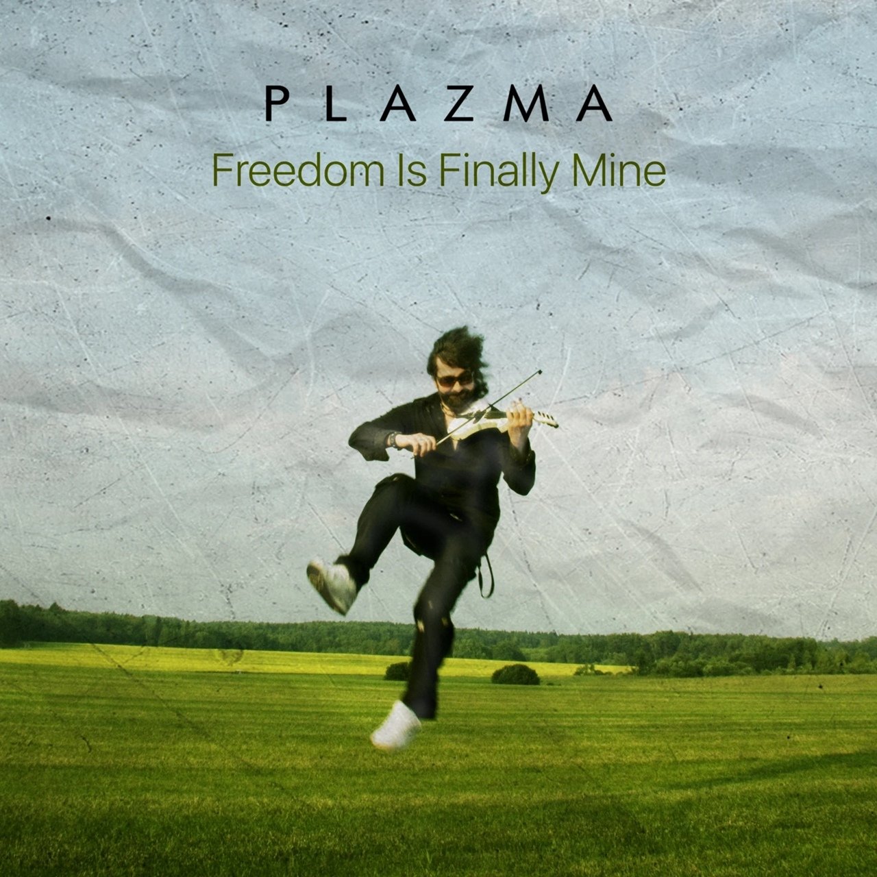 Plazma - Freedom Is Finally Mine