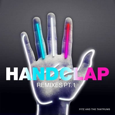 Fitz and The Tantrums - HandClap