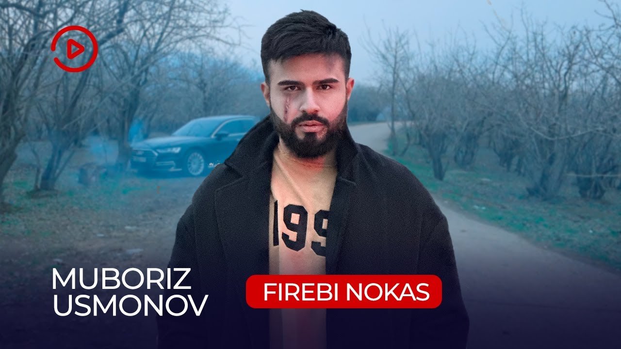 Muboriz Usmonov - Firebi Nokas