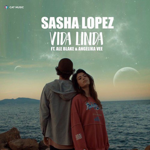 Sasha Lopez  feat. Ale Blake & Angelika Vee - Vida Linda (Extended Mix)
