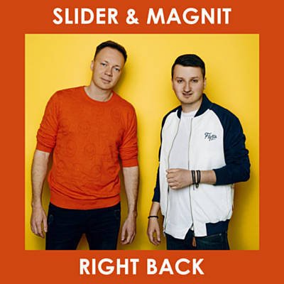 Slider &/Magnit - Right Back
