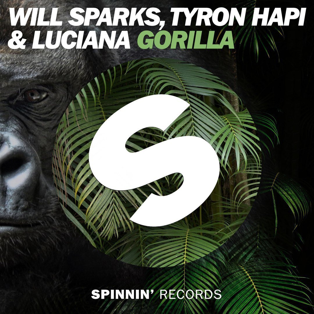 Will Sparks & Tyron Hapi feat. Luciana - Gorilla (Original Mix)