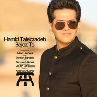 Hamid Talebzadeh - Bejoz To