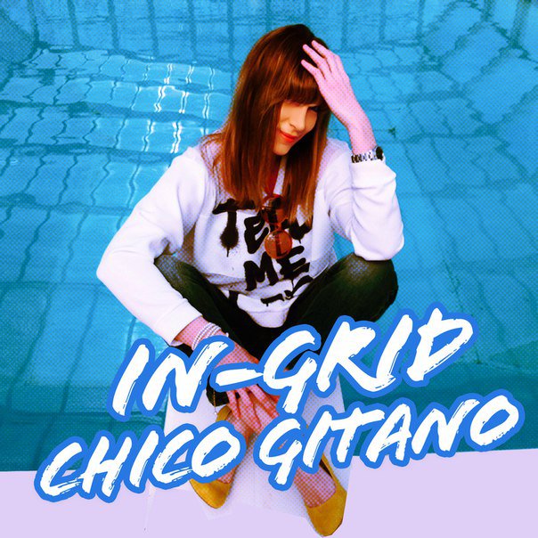 In-Grid - Chico Gitano