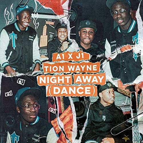 A1 x J1, Tion Wayne - Night Away (Dance)