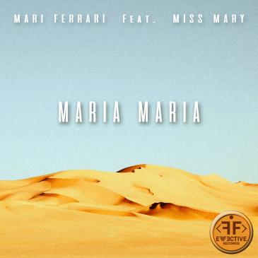 Mari Ferrari feat. Miss Mary - Maria, Maria