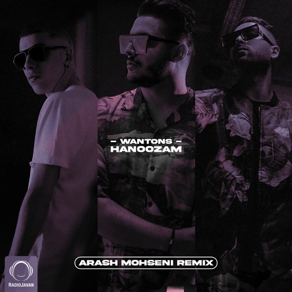 Wantons - Hanoozam (Arash Mohseni Remix)