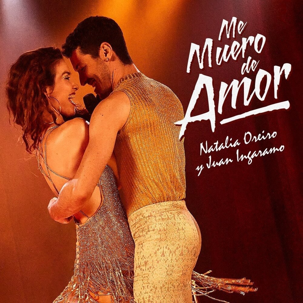 Natalia Oreiro, Juan Ingaramo - Me Muero de Amor