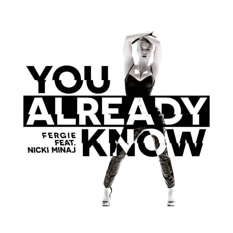 Fergie feat. Nicki Minaj - You Already Know