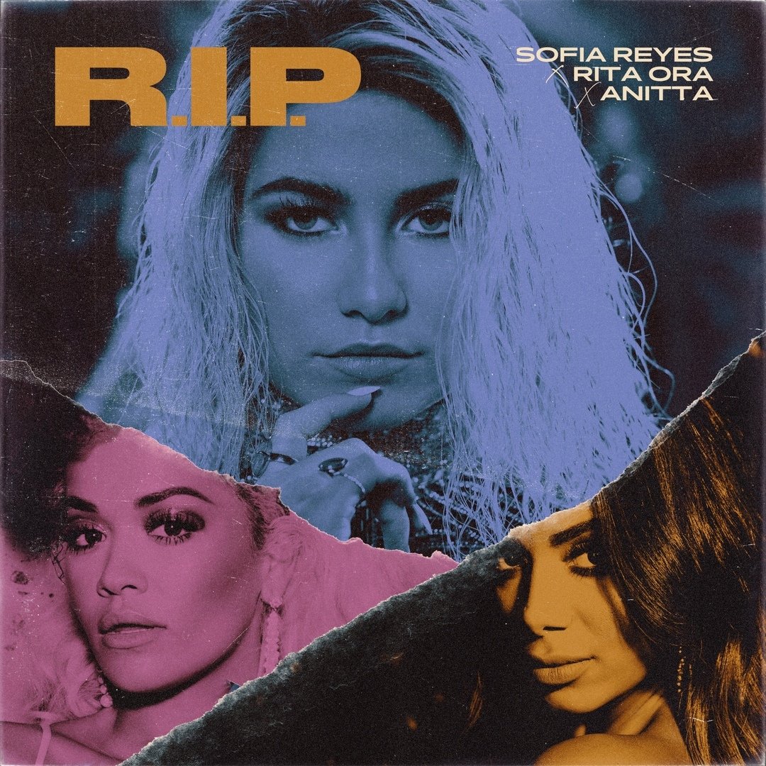 Sofia Reyes feat. Rita Ora & Anitta - R.I.P.