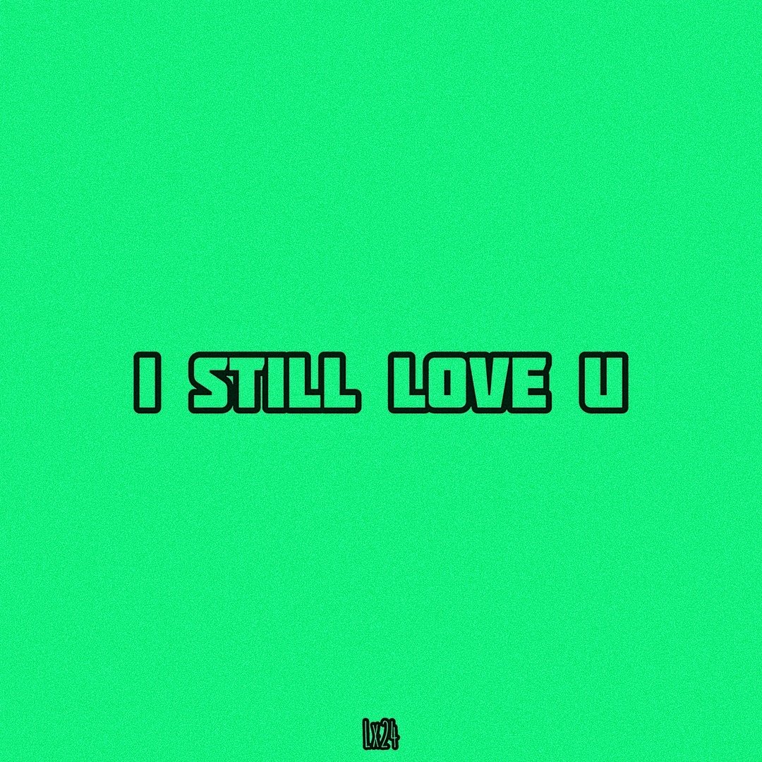 Lx24 - Я все ещё люблю тебя
