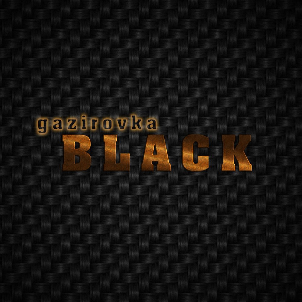 GAZIROVKA - Black