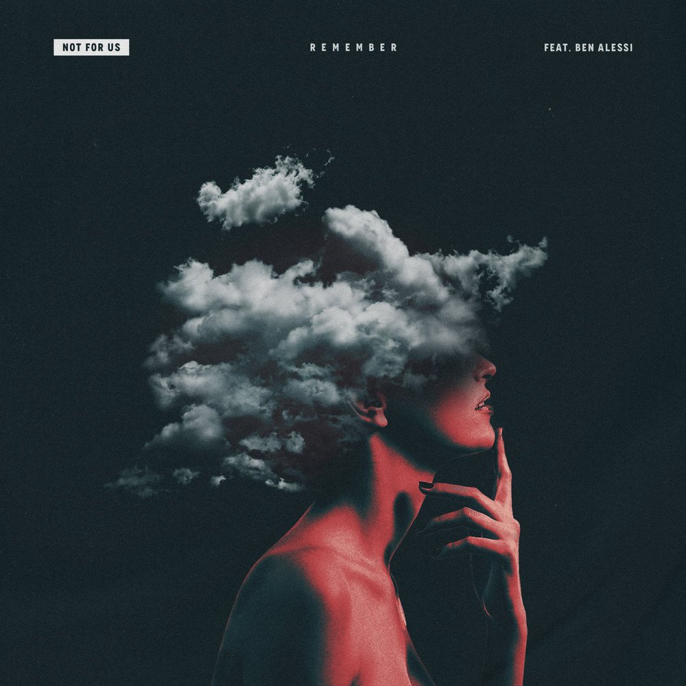 Not For Us/Ben Alessi - Remember