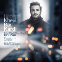 Mohammadreza Golzar - Behem Kheyli Bad Kardi
