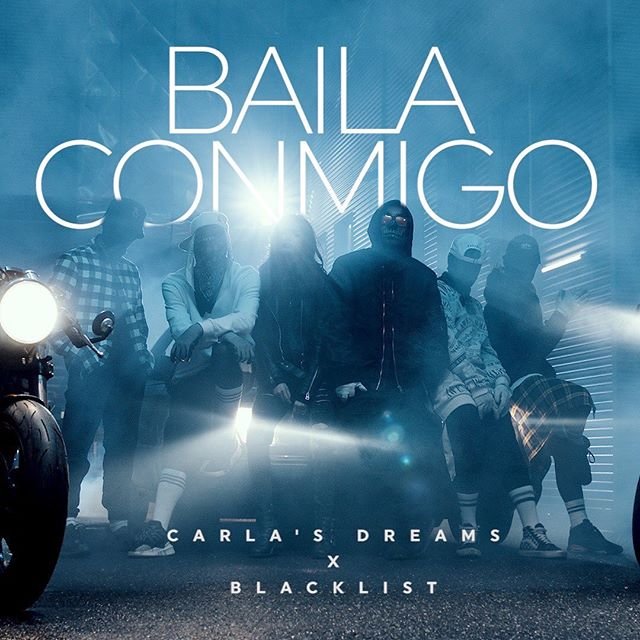 Carla's Dreams x Blacklist - Baila Conmigo