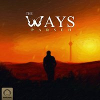 The Ways - Parseh