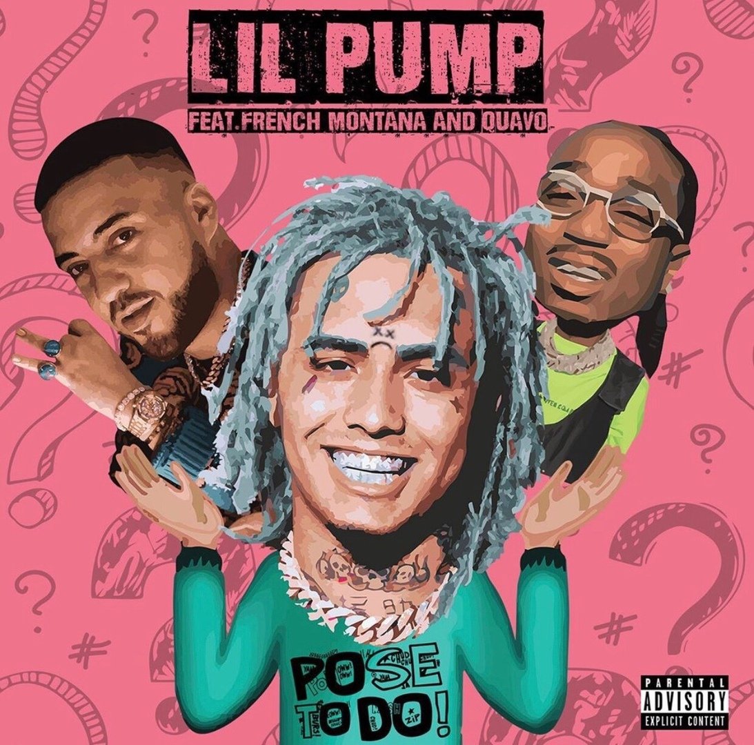 Lil Pump feat. French Montana and Quavo - Pose To Do