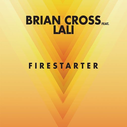 Brian Cross - Firestarter (feat. Lali)