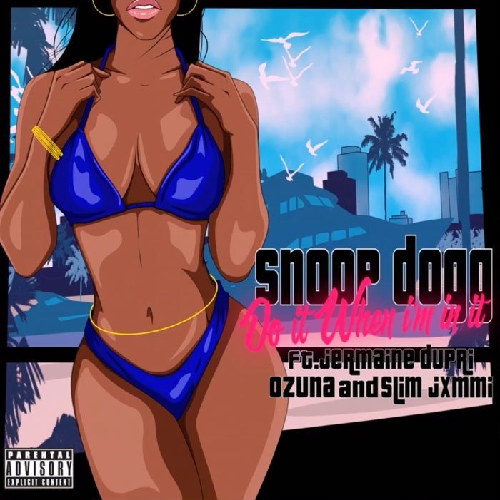 Snoop Dogg feat. Jermaine Dupri, Ozuna & Slim Jxmmi - Do It When I'm In It