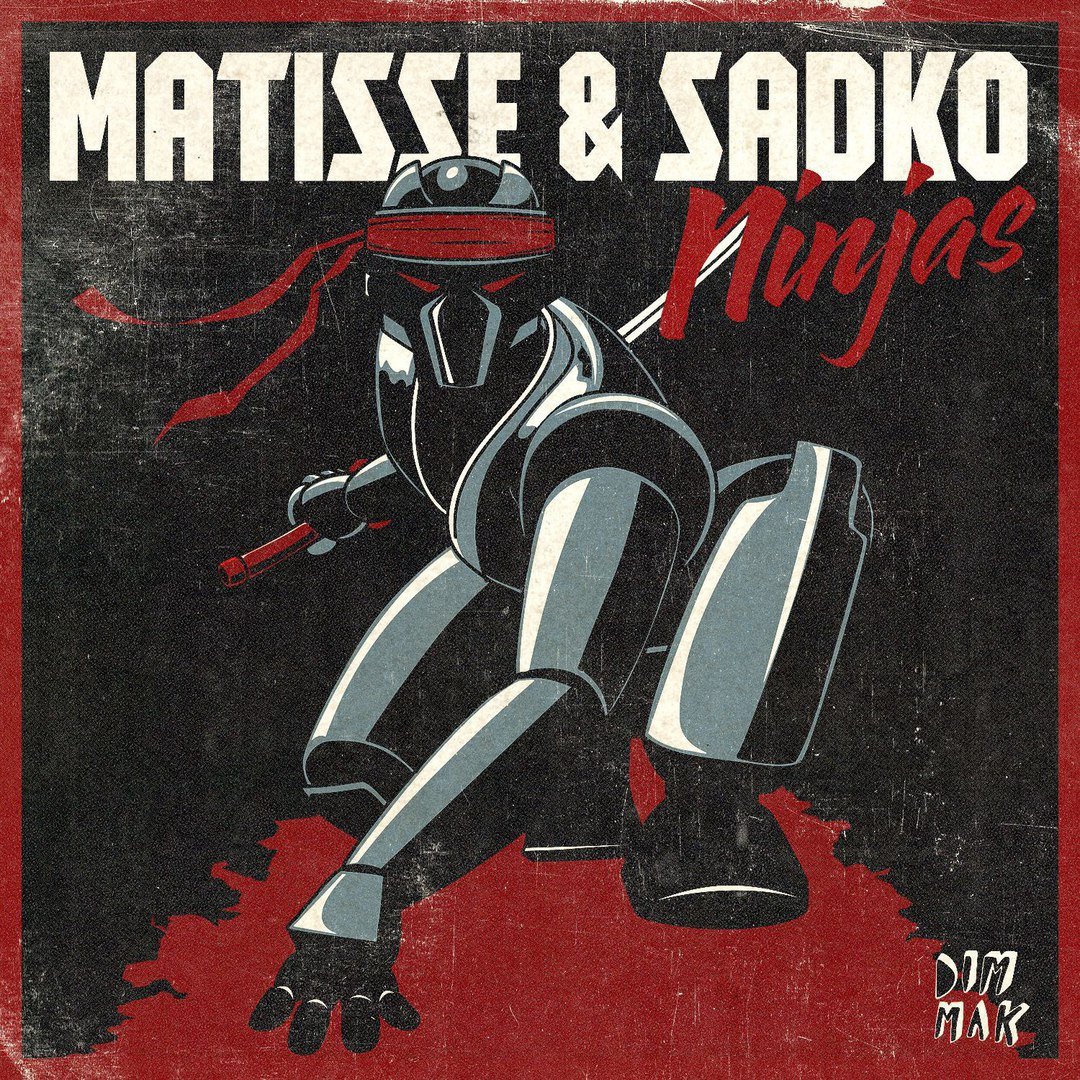 Matisse & Sadko - Ninjas (Original Mix)