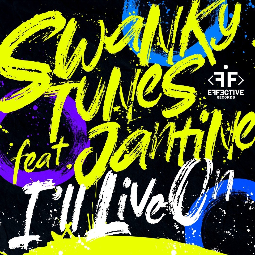 Swanky Tunes feat. Jantine - I'll Live On