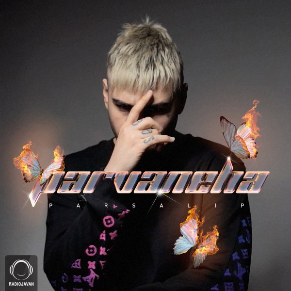 Parsalip - Parvaneha (Ft Nassim)