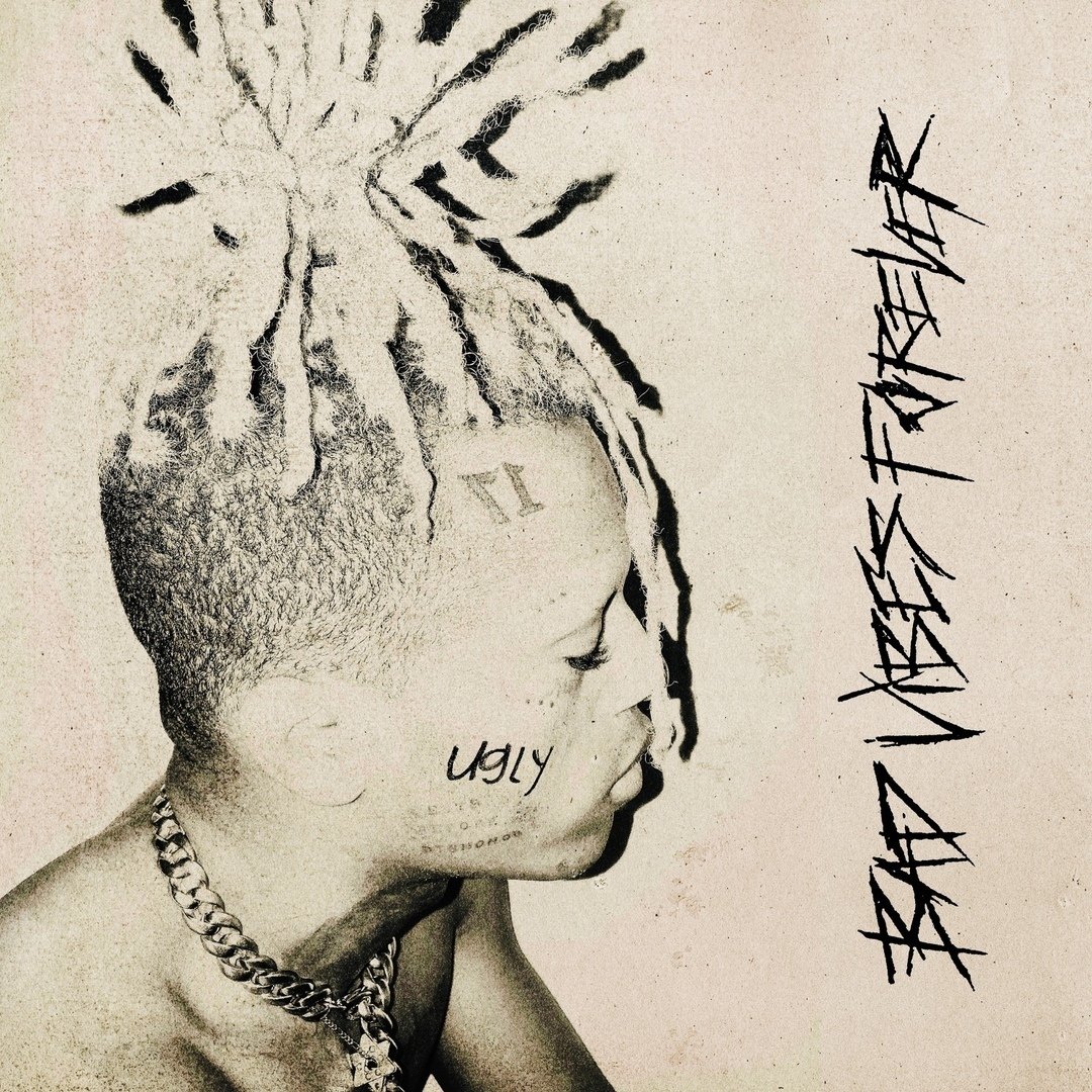 XXXTENTACION feat. PnB Rock, Trippie Redd - bad vibes forever