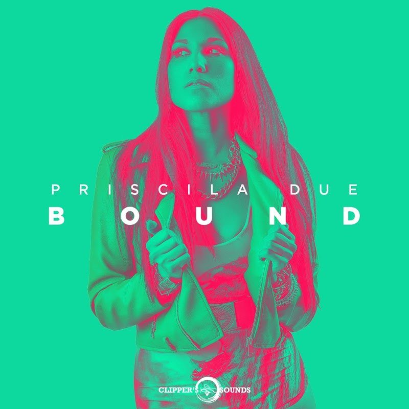 Priscila Due - Bound