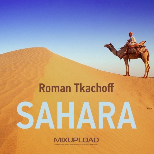 Roman Tkachoff - Sahara