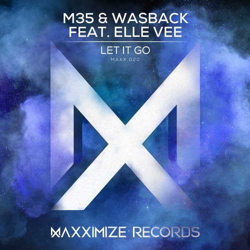 M35 & Wasback feat. Elle Vee - Let It Go
