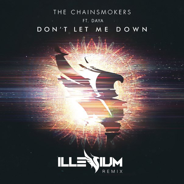 The Chainsmokers - Don't Let Me Down (feat. Daya) (ExVisioN cross mix)