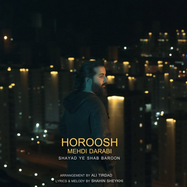 Hoorosh Band - Shayad Ye Shab Baroon