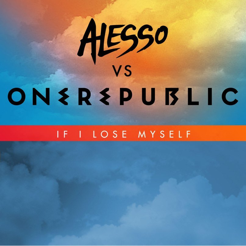 Onerepublic Vs.  Alesso - If I Loose Myself