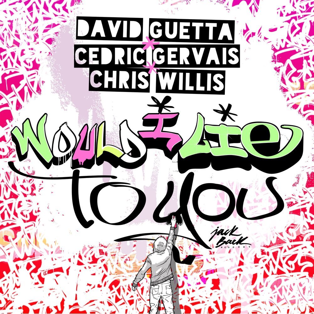 David Guetta & Cedric Gervais - Would I Lie To You (Radio Edit)