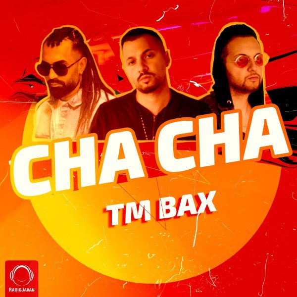 TM Bax - Cha Cha