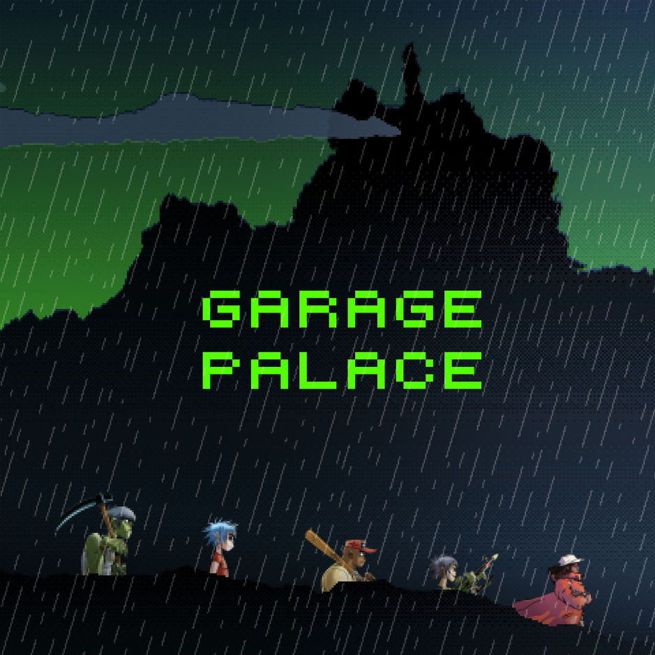 Gorillaz - Garage Palace