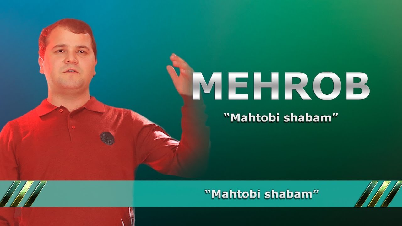Мехроби Мирзо - Махтоби Шабам