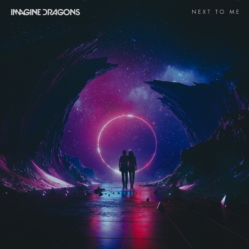 Imagine Dragons - Next To Me