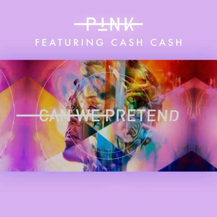 P!nk feat. Cash Cash - Can We Pretend