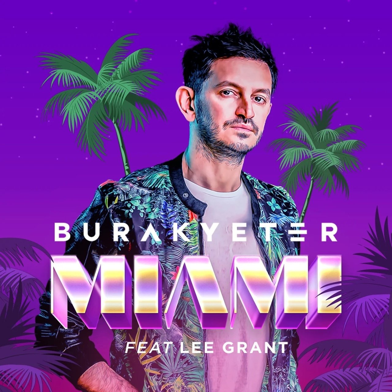 Burak Yeter feat. Lee Grant - Miami