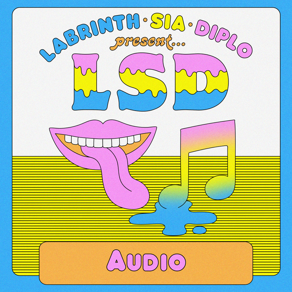 LSD - Audio (ft. Diplo & Sia & Labrinth)