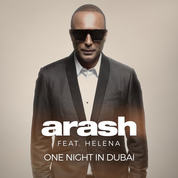 Arash - One Night In Dubai (Ft Helena)