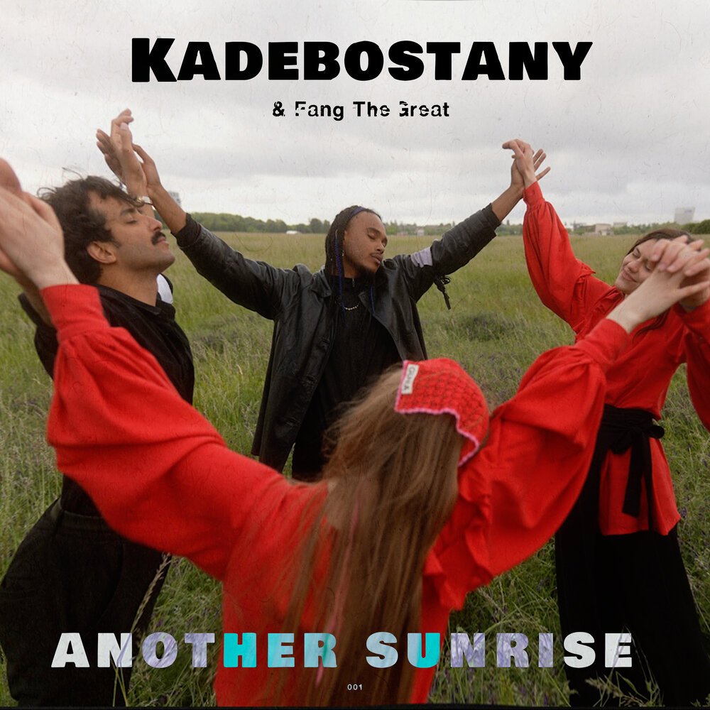 Kadebostany, Fang The Great - Another Sunrise