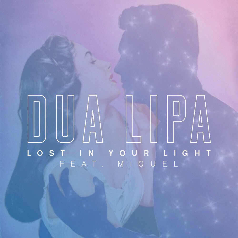 Dua Lipa feat. Miguel - Lost in Your Light