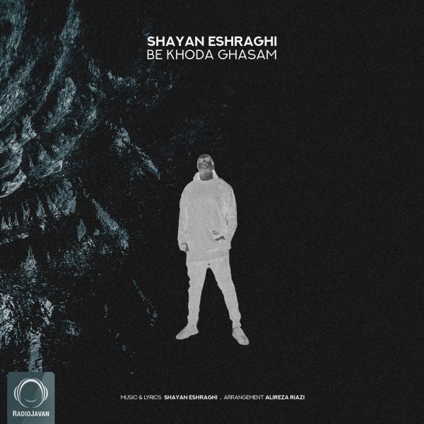 Shayan Eshraghi - Be Khoda Ghasam