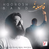 Hoorosh Band - Faseleh Na